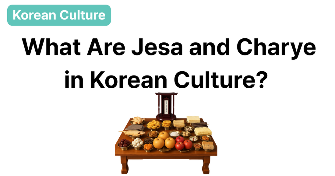šÆļø Honoring Ancestors: What Are Jesa and Charye in Korean Culture?
