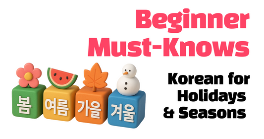 Celebrate Like a Local: Easy Korean for Holidays & Seasons